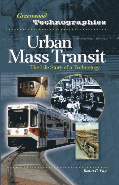 Robert C. Post - Urban Mass Transit, E-bok