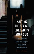 Halting the Sexual Predators among Us