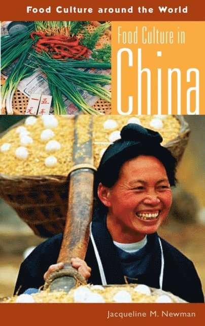 Jacqueline Newman - Food Culture in China, E-bok