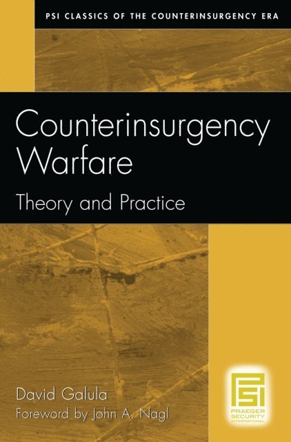 David Galula - Counterinsurgency Warfare, E-bok