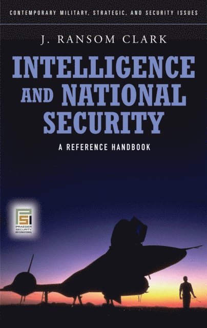 J. Ransom Clark - Intelligence and National Security, E-bok