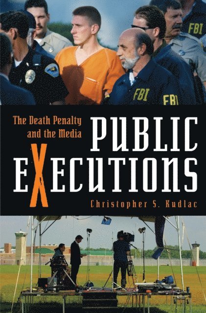 Christopher S. Kudlac - Public Executions, E-bok