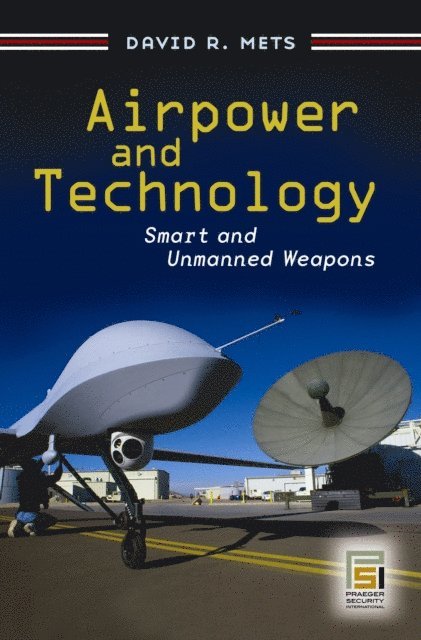 David R. Mets - Airpower and Technology, E-bok