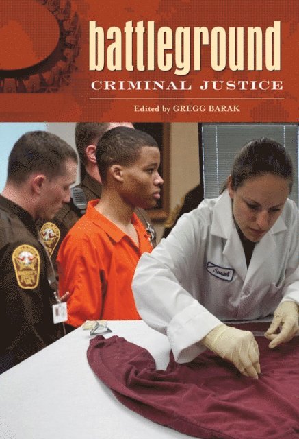 Gregg Barak - Battleground: Criminal Justice, E-bok