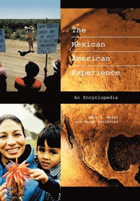 Matt S. Meier, Margo Gutiérrez - Mexican American Experience, E-bok