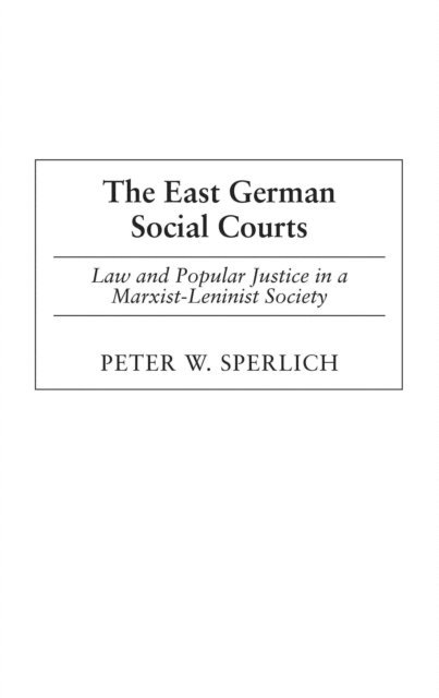 Peter W. Sperlich - East German Social Courts, E-bok. Tillgänglighet: Lägg i varukorg