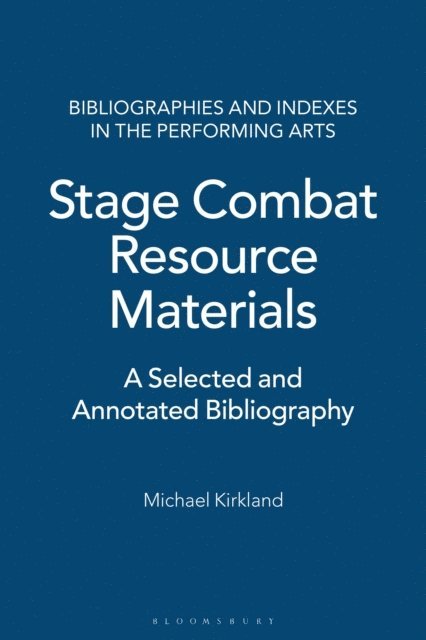 Michael Kirkland - Stage Combat Resource Materials, E-bok