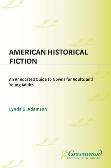 Lynda G. Adamson - American Historical Fiction, E-bok