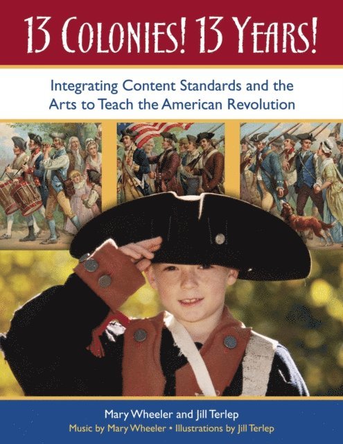 Mary Wheeler, Jill Terlep - 13 Colonies! 13 Years!, E-bok