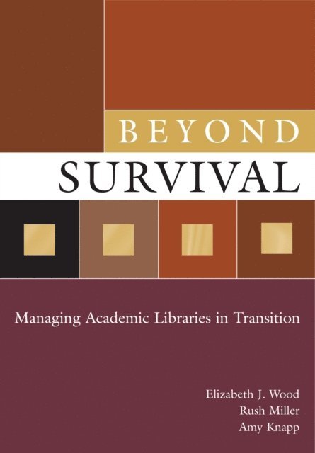 Elizabeth J. Wood, Rush Miller, Amy Knapp - Beyond Survival, E-bok
