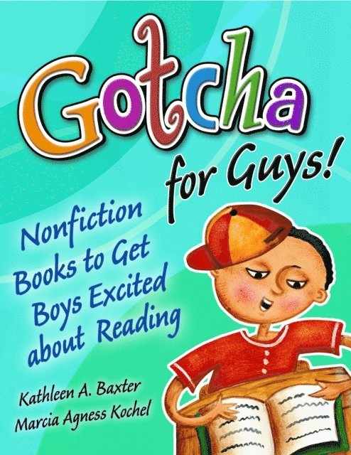 Kathleen A. Baxter, Marcia Agness Kochel - Gotcha for Guys!, E-bok
