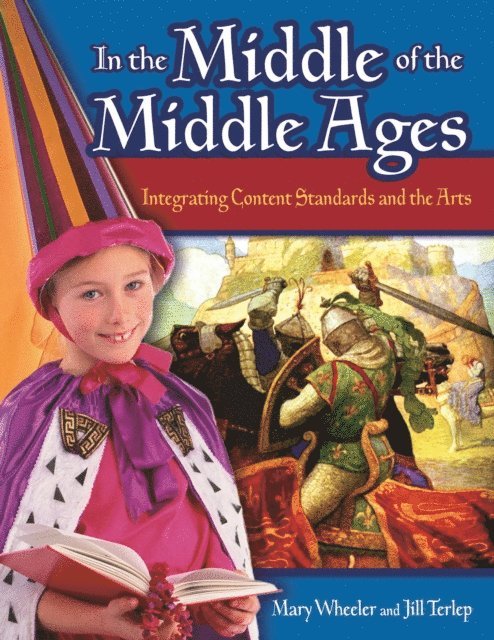 Mary Wheeler, Jill Terlep - In the Middle of the Middle Ages, E-bok