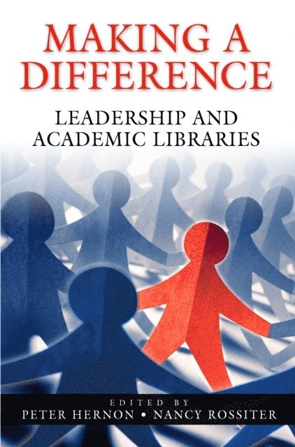 Peter Hernon, Nancy Rossiter - Making a Difference, E-bok