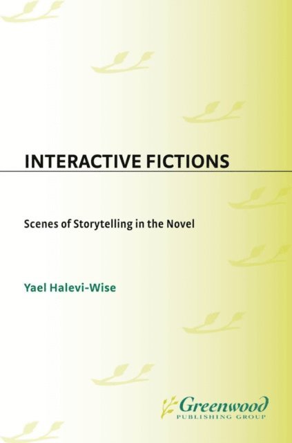 Yael Halevi-Wise - Interactive Fictions, E-bok