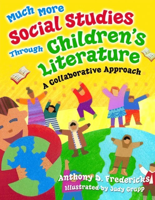 Anthony D. Fredericks - Much More Social Studies Through Children's Literature, E-bok