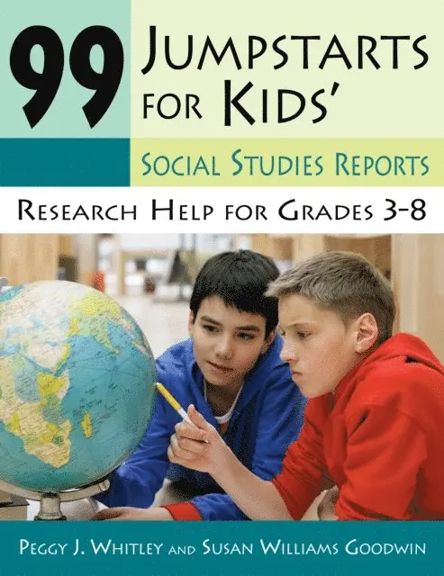 Peggy Whitley, Susan Williams Goodwin - 99 Jumpstarts for Kids' Social Studies Reports, E-bok. Tillgänglighet: Lägg i varukorg
