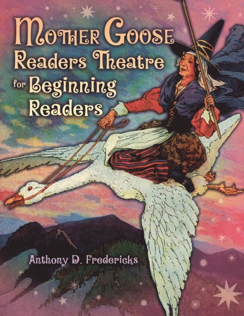 Anthony D. Fredericks - Mother Goose Readers Theatre for Beginning Readers, E-bok