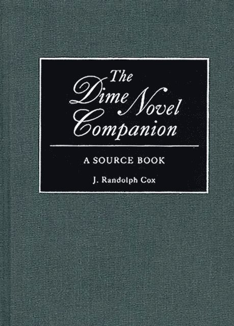 J Randolph Cox - Dime Novel Companion, E-bok