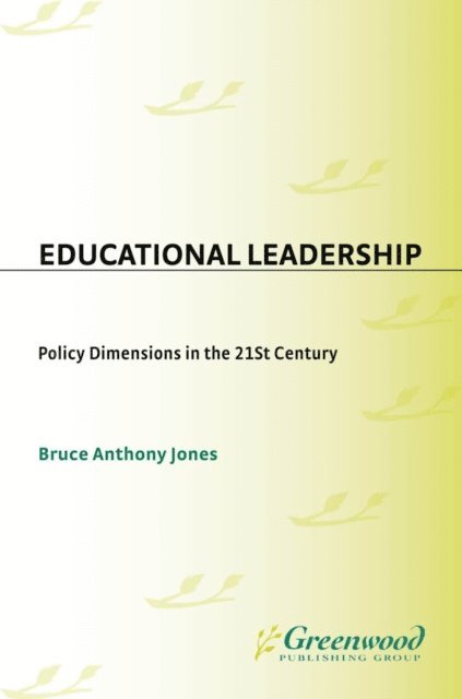 Bruce A. Jones - Educational Leadership, E-bok