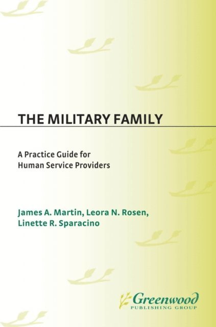 James Martin, Leora Rosen, Linette Sparacino - Military Family, E-bok