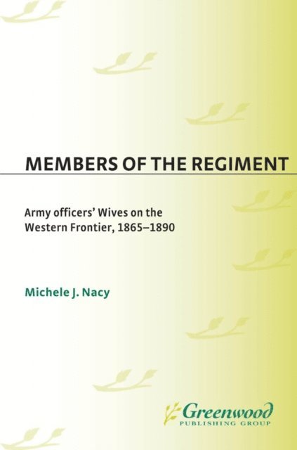 Michele Nacy - Members of the Regiment, E-bok