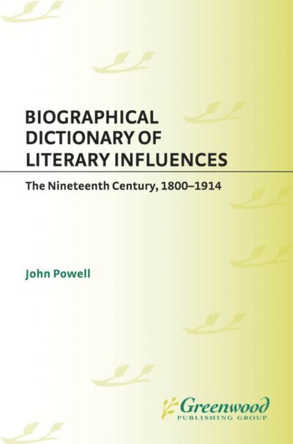 John Powell - Biographical Dictionary of Literary Influences, E-bok
