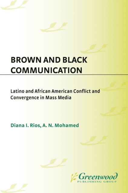 Diana Rios, Ali Mohamed - Brown and Black Communication, E-bok