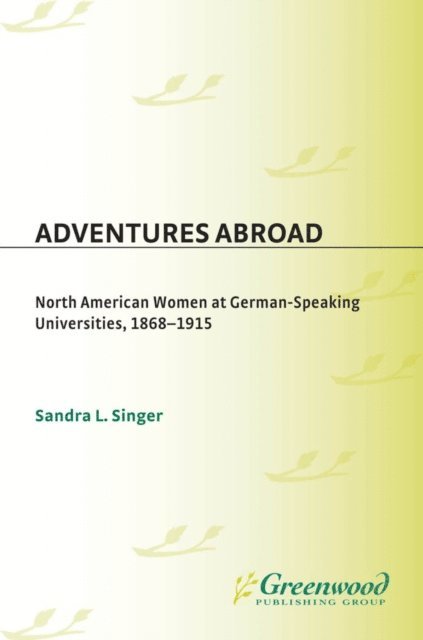 Sandra L. Singer - Adventures Abroad, E-bok