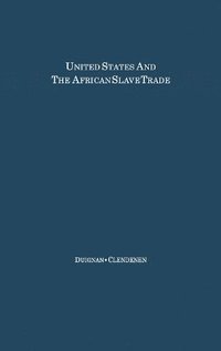 United States and the African Slave Trade