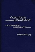 Child Abuse and Neglect