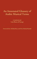 An Annotated Glossary of Arabic Musical Terms.
