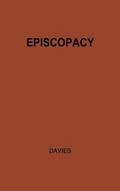 Episcopacy and the Royal Supremacy in the Church of England in the XVI Century