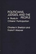 Politicians, Judges, and the People