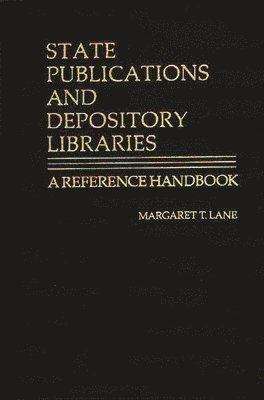 Margaret Lane - State Publications and Depository Libraries, Inbunden. Tillgänglighet: Lägg i varukorg