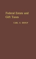 Federal Estate and Gift Taxes