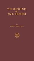 The Presidents and Civil Disorder