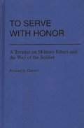 To Serve with Honor