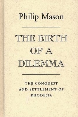 Philip Mason, Unknown - Birth of a Dilemma, Inbunden