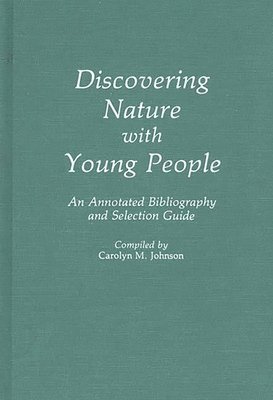 Carolyn M. Johnson - Discovering Nature with Young People, Inbunden. Tillgänglighet: Lägg i varukorg