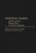 Fighting Armies: NATO and the Warsaw Pact