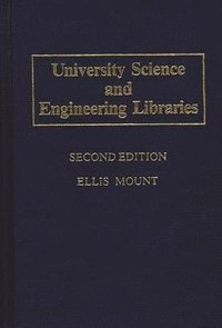 University Science and Engineering Libraries, 2nd Edition