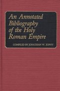Annotated Bibliography of the Holy Roman Empire