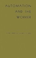 Automation and the Worker