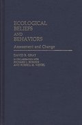 Ecological Beliefs and Behaviors