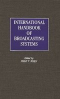 International Handbook of Broadcasting Systems