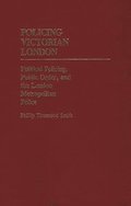Policing Victorian London