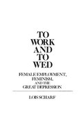 To Work and To Wed