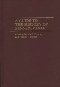 Guide to the History of Pennsylvania