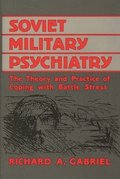 Soviet Military Psychiatry