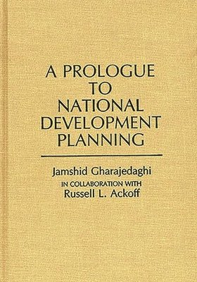 Jamshid Gharajedaghi - Prologue to National Development Planning, Inbunden. Tillgänglighet: Lägg i varukorg